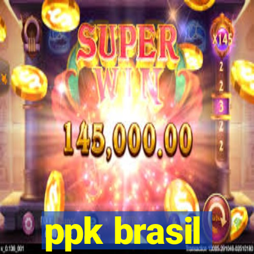 ppk brasil